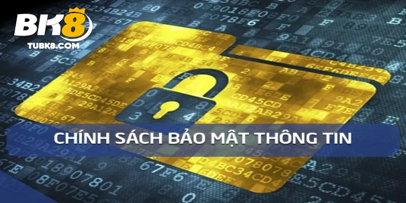 Chính sách bảo mật bk8 minh bacj