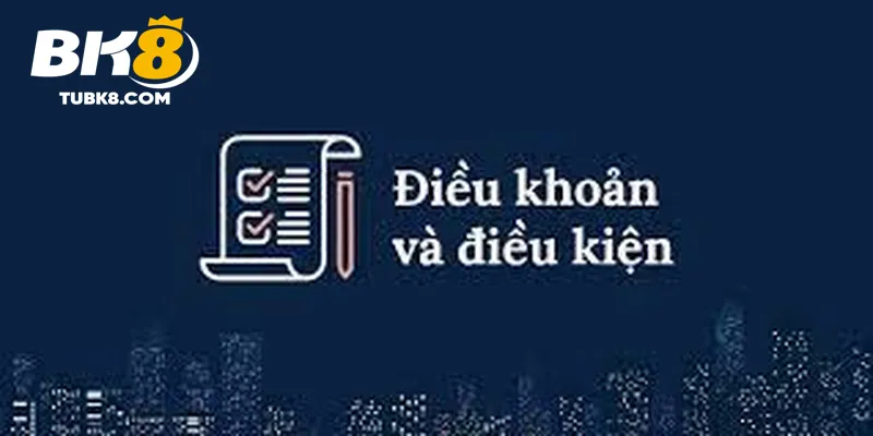 Điều khoản điều kiện bk8 khuyến mãi