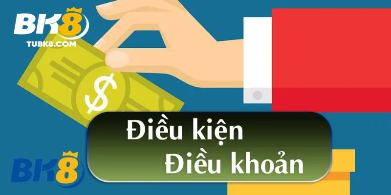 Điều khoản điều kiện bk8 mục tiêu