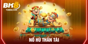 Nổ hũ thần tài