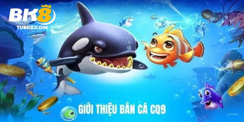 Bắn cá cq9